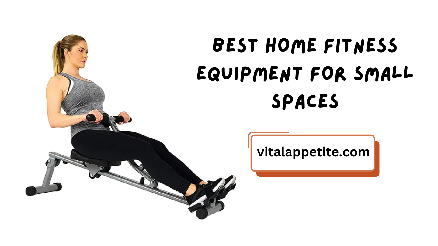 Best Home Fitness Equipment For Small Spaces